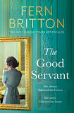 The Good Servant: The new sweeping 2022 Royal historical novel from the No.1 bestselling author, perfect for fans of The Crown