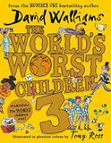 The World’s Worst Children 3: (Hardback) Fiendishly Funny New Short Stories for Fans of David Walliams Books