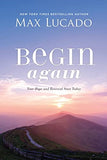 Begin Again: Your Hope and Renewal Start Today