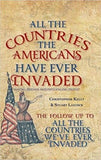 All the Countries the Americans Have Ever Invaded: Making Friends and Influencing People?