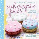Bake Me Im Yours... Whoopie Pies