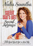 Greedy Girl's Diet | Second Helpings!