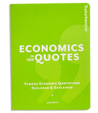 Economics in 100 Quotes