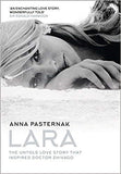 Lara: The Untold Love Story That Inspired Doctor Zhivago