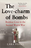 Love-charm of bombs: restless lives in the second world war