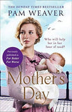 Mother's Day: The heartwarming Sunday Times bestseller, previously published as For Better For Worse