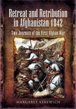 Retreat and Retribution in Afghanistan, 1842: Two Journals of the First Afghan War