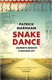 Snake dance: journeys beneath a nuclear sky