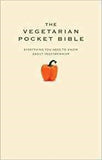 The Vegetarian Pocket Bible: Practical information on living a healthy vegetarian lifestyle
