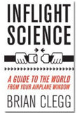 Inflight Science: A Guide to the World From Your Airplane Window