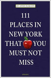 111 Places in New York That You Must Not Miss (111 Places/Shops)