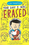 The Day I Was Erased: the entertaining, touch-of-magic mystery from the bestselling author of The Goldfish Boy