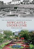 Through Time: Newcastle-Under-Lyme