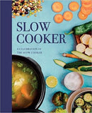 Slow Cooker: A Celebration of the Slow Cooker