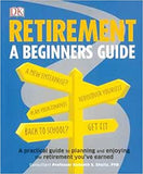 Retirement: A Beginners Guide