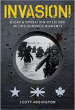 Invasion! D-Day and Operation Overlord in One Hundred Moments