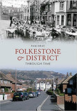 Folkstone & District Through Time