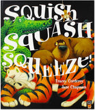 Squish Squash Squeeze