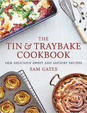 The Tin & Traybake Cookbook: 100 Delicious Sweet and Savoury Recipes