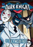 The Dark Knight: The Black Masquerade