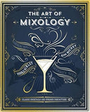 The Art of Mixology: Classic Cocktails and Curious Concoctions