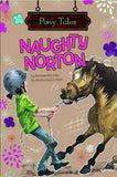 Naughty Norton (Pony Tales)