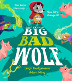 Once Upon a Big Bad Wolf: A fun-filled illustrated fairy tale