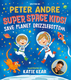 Super Space Kids! Save Planet Drizzlebottom - the first intergalactic adventure from superstar Peter Andre