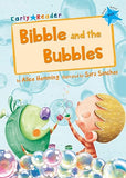 Bibble and the Bubbles: (Blue Early Reader) (Maverick Early Readers) - Softcover