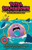 Total Splashdown: Two Splash-tastic Inflatables Adventures (Featuring Do-Nut Panic! and Splash of the Titans) (The Inflatables)