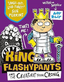 King Flashypants and the Creature From Crong: Book 2
