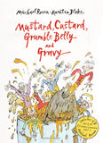 Mustard Custard Grumble Belly And Gravy