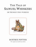 The Tale of Samuel Whiskers or the Roly-Poly Pudding: The original and authorized edition: 16 (Beatrix Potter Originals)