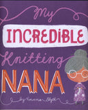 My Incredible Knitting Nana