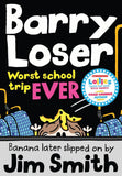 Barry Loser: worst school trip ever!