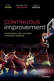 Continuous Improvement: Intertwining Mind and Body in Athletic Expertise