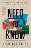 Need to Know: World War II and the Rise of American Intelligence