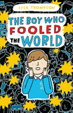 The Boy Who Fooled the World: an unputdownable mystery from the bestselling author of The Goldfish Boy.