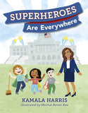 Superheroes Are Everywhere: Discover the New York Times bestselling picture book