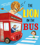 The Lion on the Bus: A brilliantly funny picture book adaptation of the classic nursery rhyme Wheels on the Bus