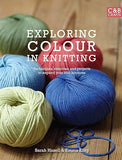 Exploring Colour in Knitting: Techniques, swatches and projects to expand your knit horizons