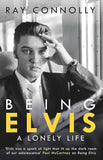 Being Elvis- A Lonely Life