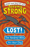 Lost! The Hundred-Mile-An-Hour Dog (Laugh Your Socks Off with Jeremy Strong)