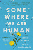 Some Where We Are Human