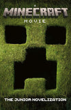 A Minecraft Movie: The Junior Novelization: This junior novelization retells the exciting story of A Minecraft Movie, based on the bestselling video game of all time!