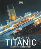 Story of the Titanic (DK History)