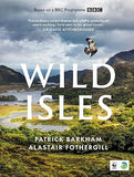Wild Isles: The book of the BBC TV series presented by David Attenborough