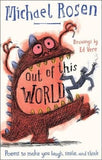 Out Of This World: A brand new collection of poems to make you laugh, smile and think, from the former Children’s Laureate