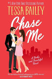 Chase Me: A Broke and Beautiful Novel: 1 (Broke and Beautiful, 1)