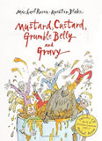 Mustard Custard Grumble Belly And Gravy